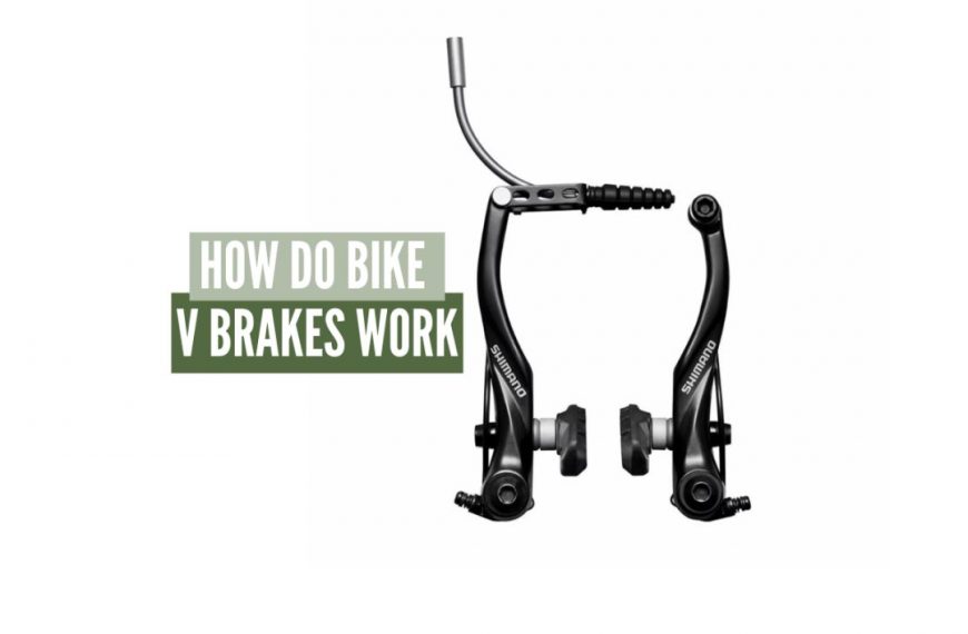 How Does V Brakes Work