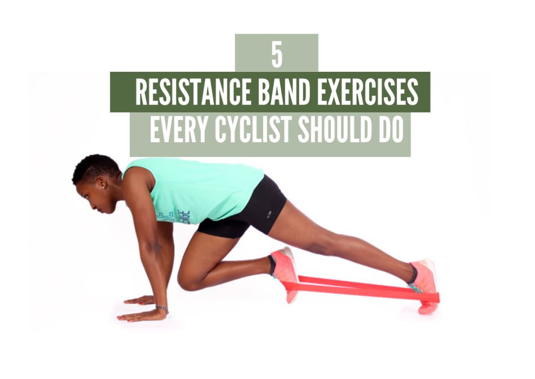 5 Resistance Band Exercises All Cyclists Should Do