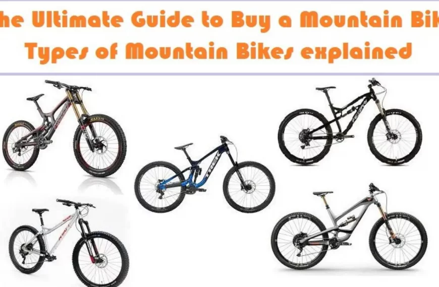No. 1 Ultimate Guide to Buy any type of Mountain Bike