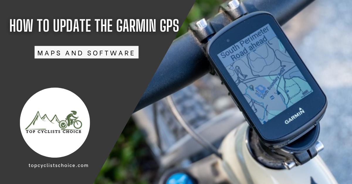 How To Update The Garmin GPS – Maps and Software